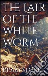 The Lair of the White Worm . E-book. Formato EPUB ebook