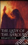 The Lady of the Shroud . E-book. Formato EPUB ebook