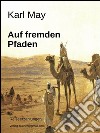 Auf fremden Pfaden. E-book. Formato Mobipocket ebook