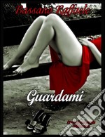 Guardami. E-book. Formato EPUB