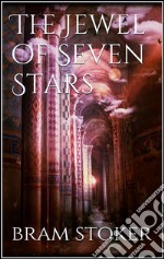 The jewel of seven stars. E-book. Formato EPUB ebook