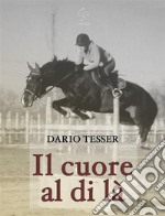 Il cuore al di là. E-book. Formato PDF