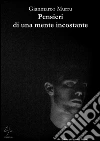 Pensieri di una mente incostante. E-book. Formato EPUB ebook di Gianmarco Murru