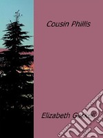 Cousin Phillis. E-book. Formato EPUB ebook