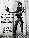 Derechos animales y no dualidad. E-book. Formato EPUB ebook di Pepa García
