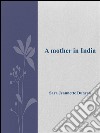 A mother in India. E-book. Formato Mobipocket ebook