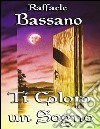 Ti coloro un sogno. E-book. Formato EPUB ebook