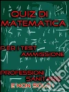 Test Professioni Sanitarie - Quiz di Matematica. E-book. Formato Mobipocket ebook di Bondtest