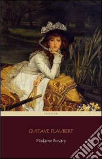 Madame Bovary. Ediz. portoghese. E-book. Formato EPUB ebook di Gustave Flaubert