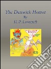 The Dunwich horror. E-book. Formato Mobipocket ebook