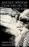 Angelic wisdom concerning the divine love and the divine wisdom. E-book. Formato Mobipocket ebook di Swedenborg