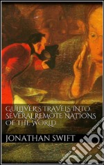 Gulliver's travels into several remote nations of the world. E-book. Formato EPUB ebook