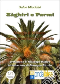 Zàghiri e Parmi. E-book. Formato Mobipocket ebook di Salvo Micciché