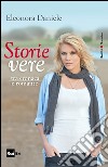 Storie vere: tra cronaca e romanzo. E-book. Formato EPUB ebook