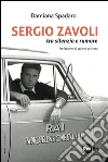 SERGIO ZAVOLI: tra silenzio e rumore. E-book. Formato EPUB ebook di Damiana Spadaro