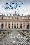 Il Giubileo della misericordia: Un manuale per vivere l’Anno santo. E-book. Formato EPUB ebook