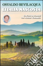 L'ITALIA NASCOSTA: Un Paese da scoprire con 'Sereno Variabile'. E-book. Formato EPUB ebook