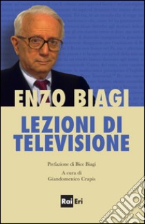 Lezioni di televisione di Enzo Biagi. E-book. Formato EPUB ebook di Enzo Biagi