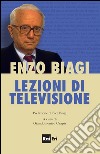 Lezioni di televisione di Enzo Biagi. E-book. Formato EPUB ebook