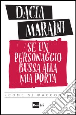 Se un personaggio bussa alla mia porta. E-book. Formato EPUB ebook