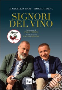 Signori del vino. E-book. Formato EPUB ebook di Marcello Masi