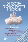 Di cosa sono fatti i sogni. E-book. Formato EPUB ebook di Marco Lodoli