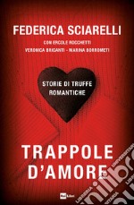 TRAPPOLE D’AMORE: Storie di truffe romantiche. E-book. Formato EPUB