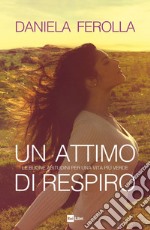 Un attimo di respiro: Le buone abitudini per una vita più verde. E-book. Formato EPUB ebook