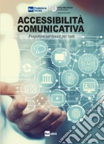 Accessibilità comunicativa: Progettare contenuti per tutti. E-book. Formato EPUB ebook