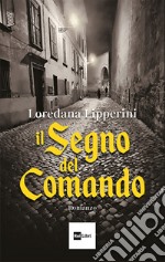 Il segno del comando. E-book. Formato EPUB ebook