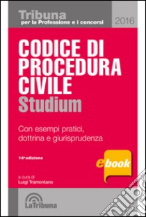 Codice di procedura civile spiegato con esempi pratici, dottrina e giurisprudenza. E-book. Formato EPUB ebook