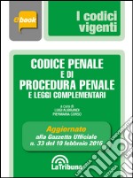 Codice penale e di procedura penale e leggi complementari. E-book. Formato EPUB ebook