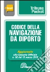 Codice della navigazione da diporto. E-book. Formato EPUB ebook