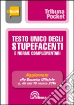 Testo unico degli stupefacenti. E-book. Formato EPUB ebook