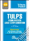 Tulps, regolamento, leggi complementari. E-book. Formato EPUB ebook di Potito L. Iascone