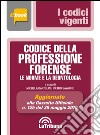 Codice della professione forense: Le norme e la deontologia. Edizione maggio 2016. E-book. Formato EPUB ebook