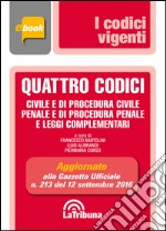 Quattro codici. Civile e di procedura civile, penale e di procedura penale e leggi complementari. E-book. Formato EPUB ebook