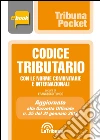 Codice tributario: Prima Edizione 2017 Collana Pocket. E-book. Formato EPUB ebook di Francesco Tundo