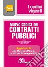 Nuovo codice dei contratti pubblici: Prima Edizione 2017 Collana Vigenti. E-book. Formato EPUB ebook di Alfredo Storto