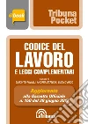 Codice del lavoro e leggi complementari. E-book. Formato EPUB ebook di Luca D'Arco