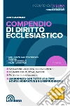Compendio di diritto ecclesiastico: 2018 Prima edizione Collana I Compendi Tribuna. E-book. Formato EPUB ebook di Luigi Tramontano