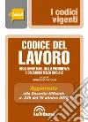 Codice del lavoro e leggi complementari: Edizione 2018 Collana Vigenti. E-book. Formato EPUB ebook di Francesco Bartolini