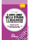Il nuovo codice della strada e il regolamento: Edizione 2018 Collana Commentati. E-book. Formato EPUB ebook di Potito L. Iascone