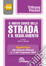 Il nuovo codice della strada e il regolamento: Prima edizione 2019 Collana Pocket. E-book. Formato EPUB ebook