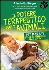 Il potere terapeutico degli animali. E-book. Formato PDF ebook di Alberto Dal Negro