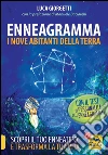 Enneagramma - I Nove Abitanti della Terra: Scopri il tuo enneatipo e trasforma la tua vita. E-book. Formato PDF ebook di Luca Giorgetti