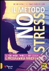 Il Metodo No Stress: Programma mindfulness. E-book. Formato EPUB ebook di Bob Stahl