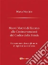 Nuovi motivi di ricorso alle contravvenzioni del codice della strada. E-book. Formato EPUB ebook di Maria Nicolais