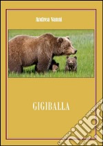 Gigiballa. E-book. Formato EPUB ebook