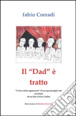 Il 'Dad' è tratto. 'Critica della ragion pura' di un capofamiglia mai ascoltato.. E-book. Formato PDF ebook